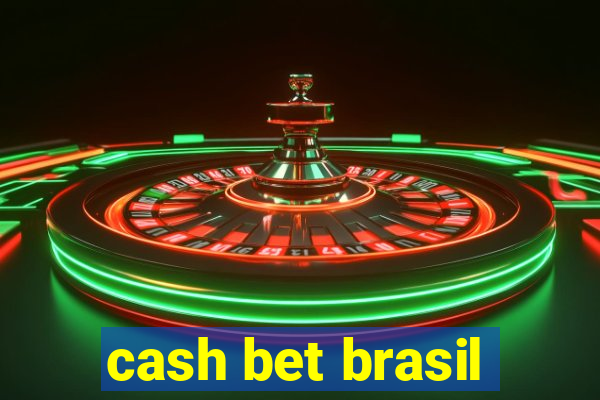 cash bet brasil